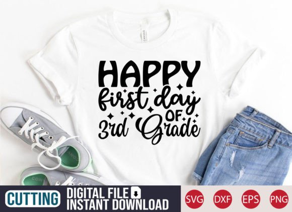 Happy First Day of 3rd Grade SVG for T-Shirt Designs