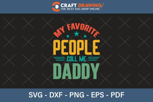 My Favorite People Call Me Daddy Design Review