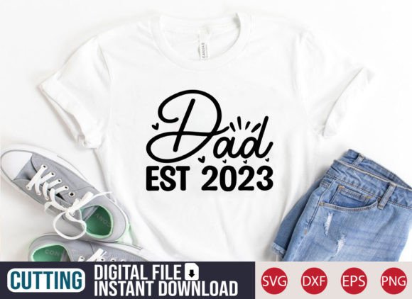 Review: Dad Est 2023 SVG Craft for T-Shirt Designs and Graphics