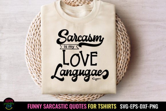 Sarcasm is My Love: A Sassy Tshirt SVG for Crafts & Graphics