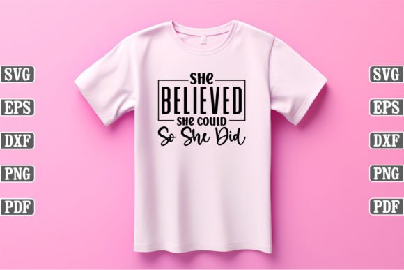 She Believed She Could so She Craft SVG for T-Shirt Designs